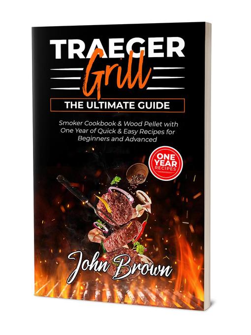 Title details for Traeger Grill by John Brown - Available